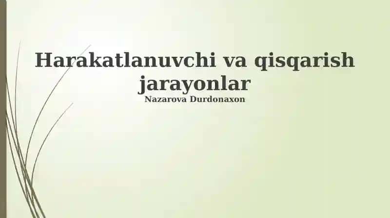 Harakatlanuvchi va qisqarish jarayonlar