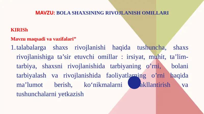 BOLASHAXSINING RIVOJLANISH OMILLARI 1