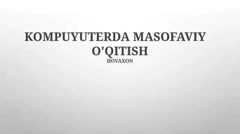 Masofaviy Kompyuter Ta'limi Afzalliklari 1