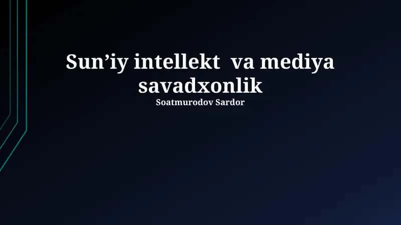 Sunʼiy intellekt va mediya savadxonlik 1