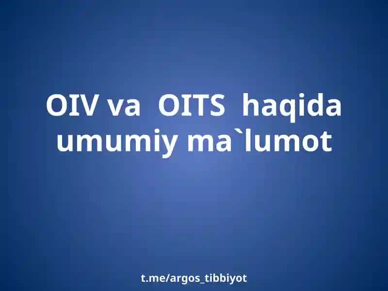 OIV va OITS haqida umumiy ma'lumot