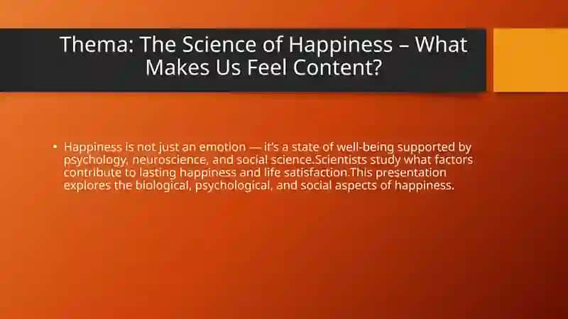 The Science of Happiness – What Makes Us Feel Content?
