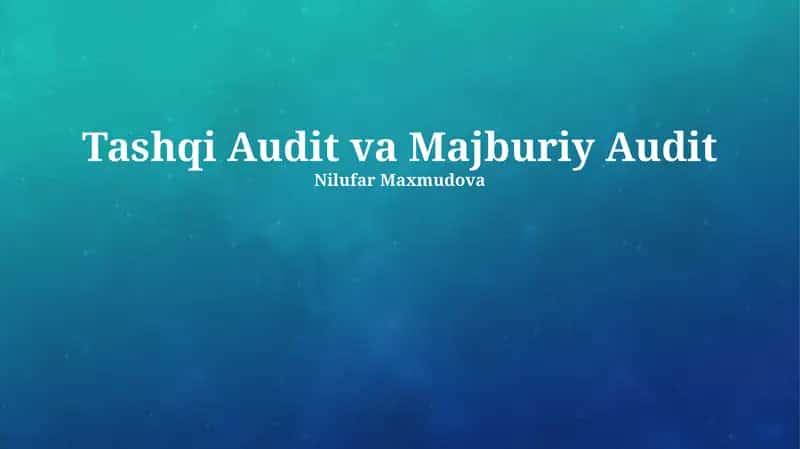 Tashqi Audit va Majburiy Audit 1