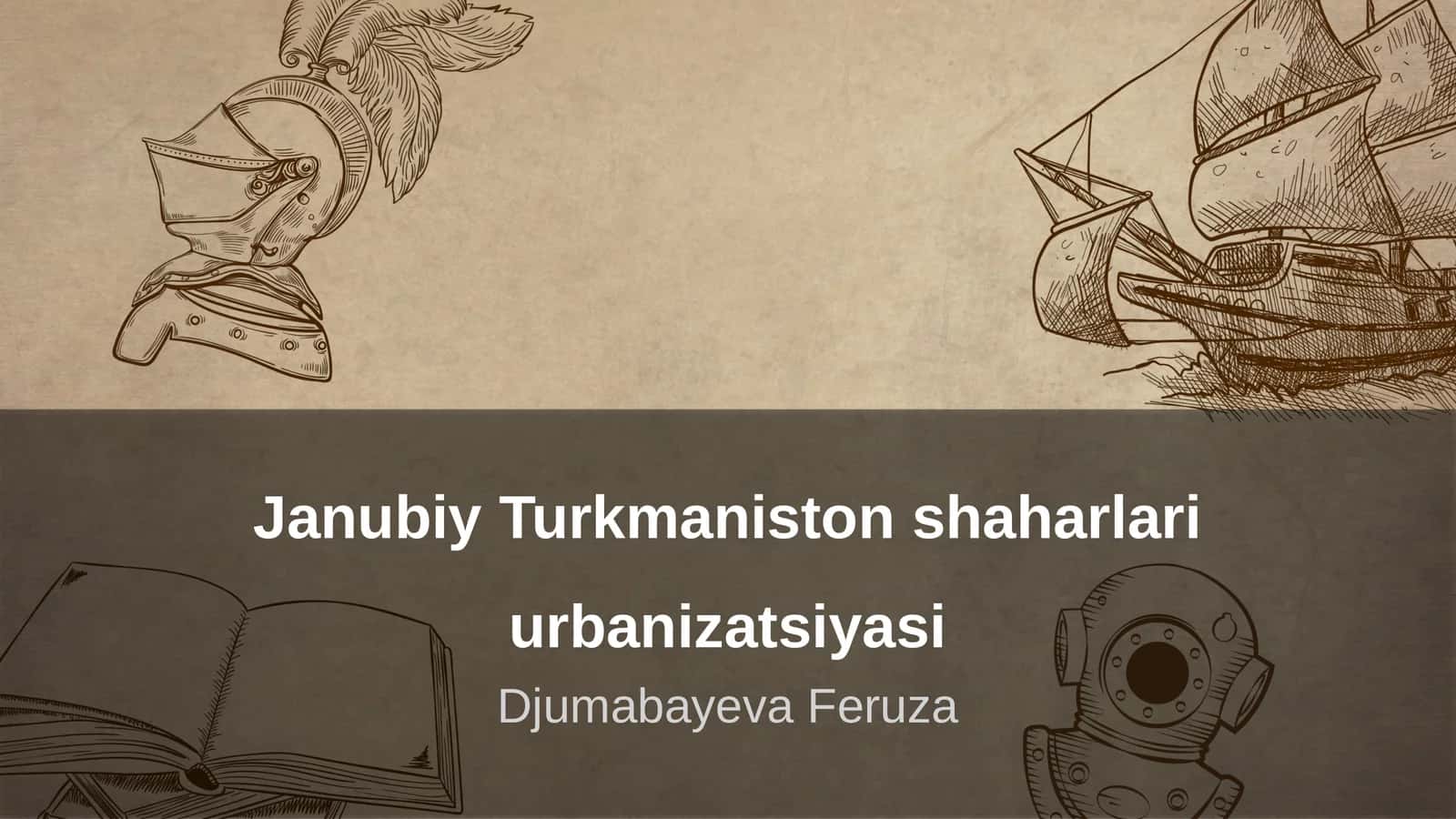 Janubiy Turkmaniston shaharlari urbanizatsiyasi 1