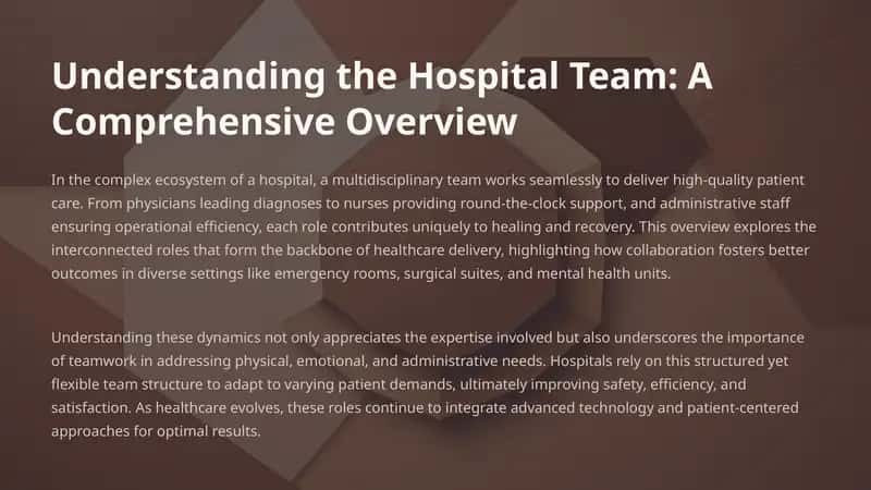 Understanding the Hospital Team: A Comprehensive Overview 1
