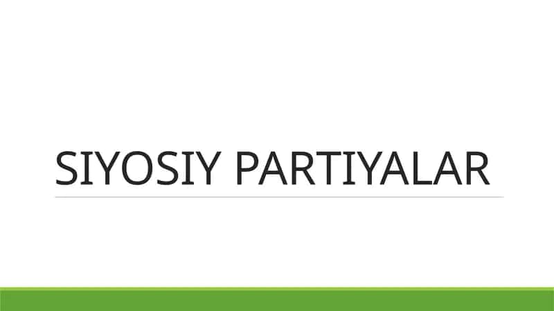Siyosiy partiyalar 1