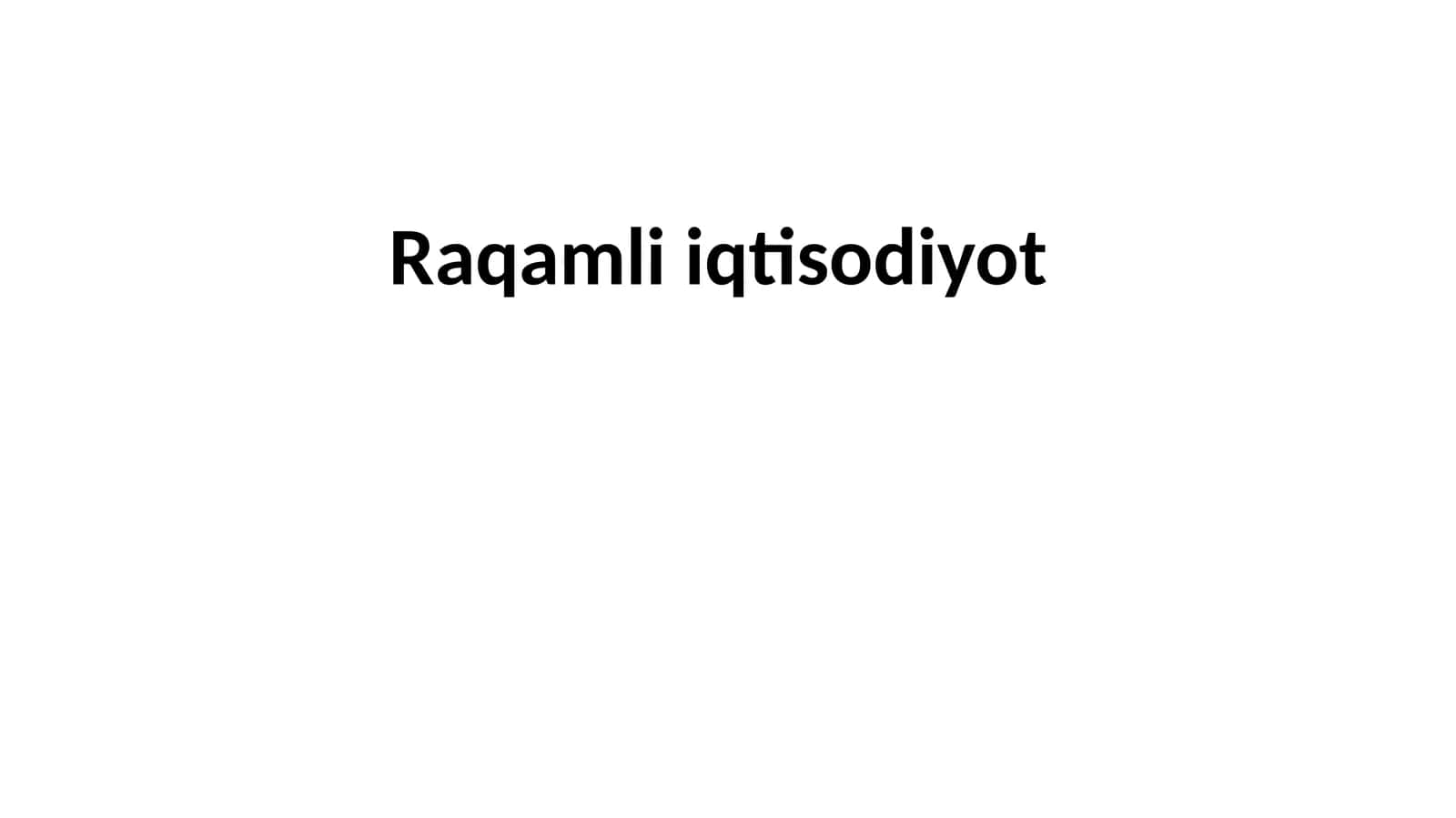 Raqamli iqtisodiyot 1