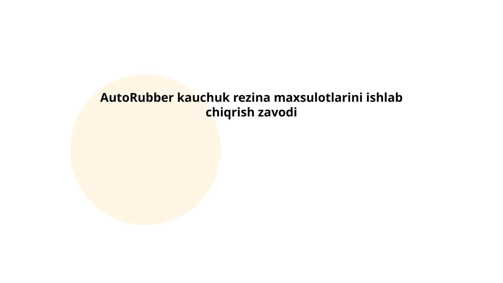 AutoRubber kauchuk rezina maxsulotlarini ishlab chiqrish zavodi 1