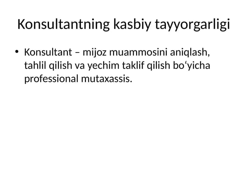 Konsultantning kasbiy tayyorgarligi 1