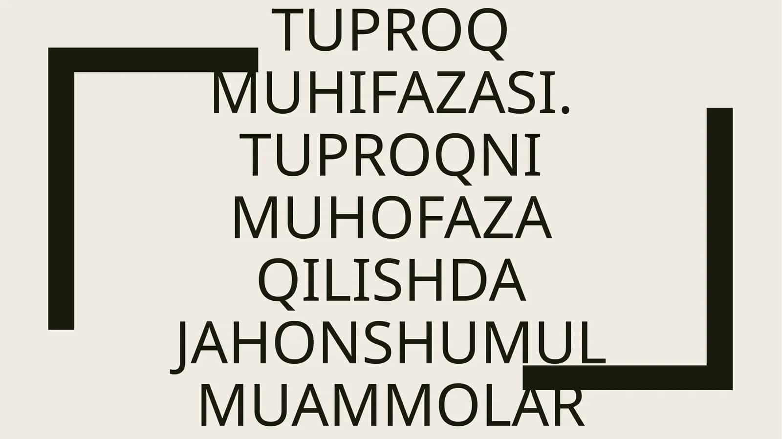 Tuproq muhifazasi 1