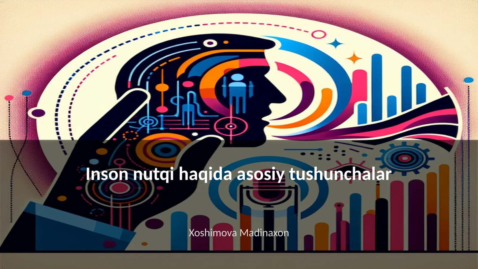 Inson nutqi haqida asosiy tushunchalar 1