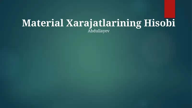 Material Xarajatlarining Hisobi 1