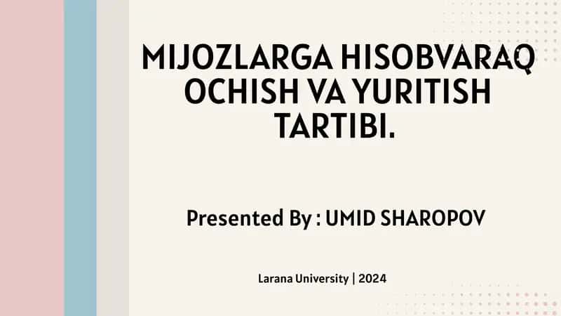 MIJOZLARGA HISOBVARAQ OCHISH VA YURITISH TARTIBI 1