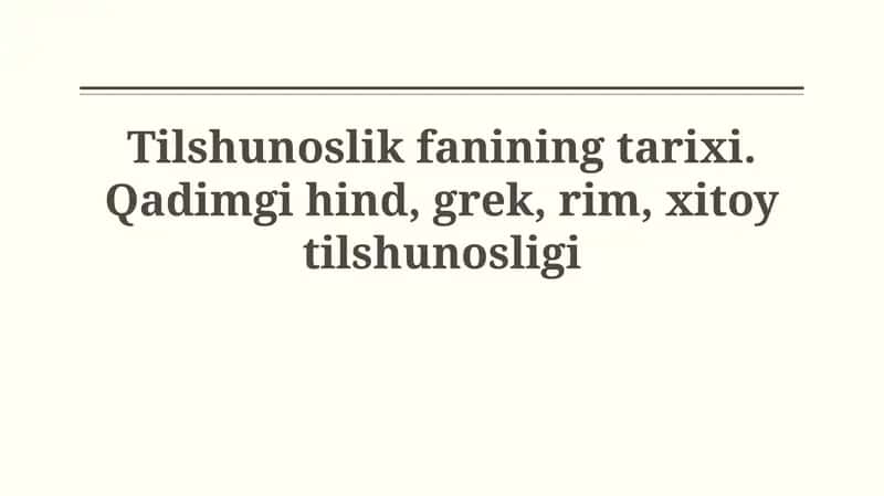Tilshunoslik fanining tarixi 1