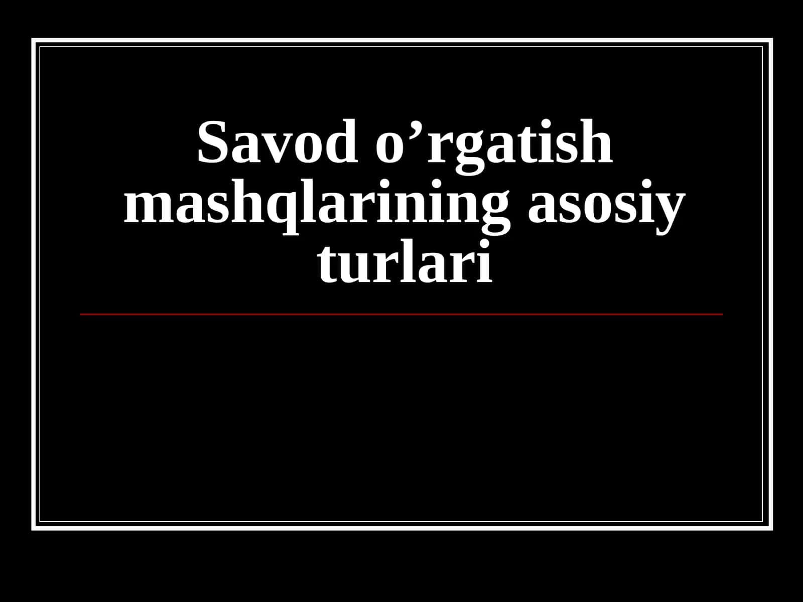 Savod o’rgatish mashqlarining asosiy turlari2 1