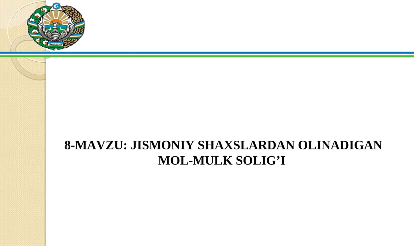 JISMONIY SHAXSLARDAN OLINADIGAN MOL-MULK SOLIG’I 1