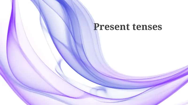 Present Tenses 1