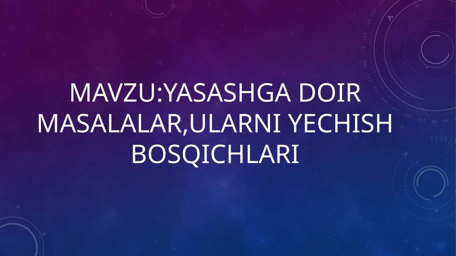Yasashga doir masalalar, ularni yechish bosqichlari 1