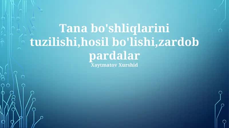 Tana bo'shliqlarini tuzilishi 1