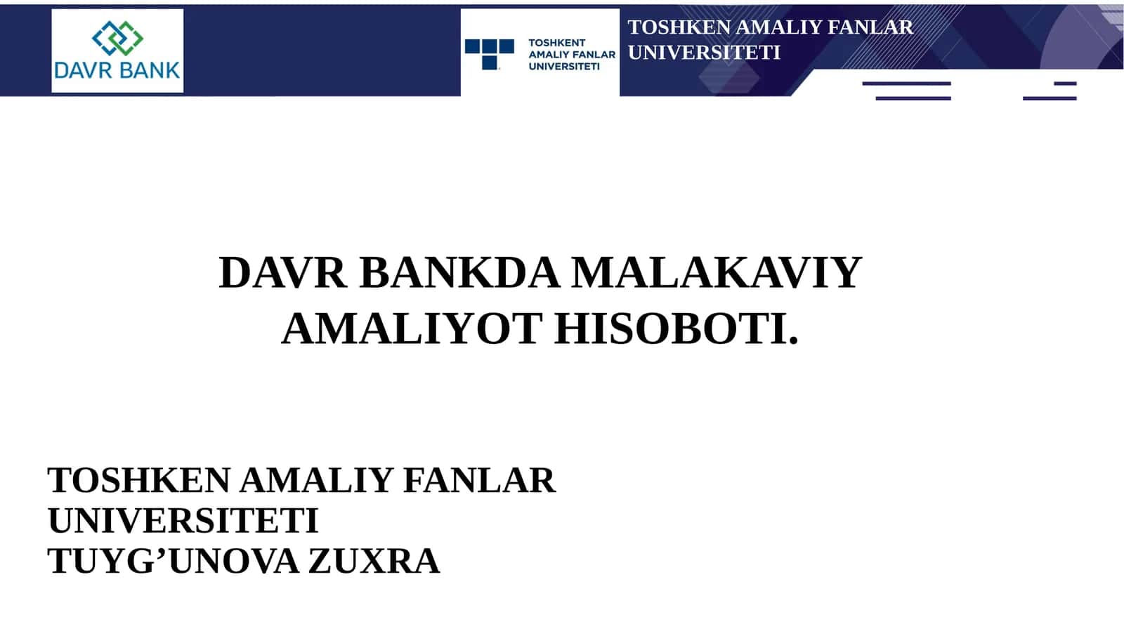 DAVR BANKDA MALAKAVIY AMALIYOT HISOBOTI 1