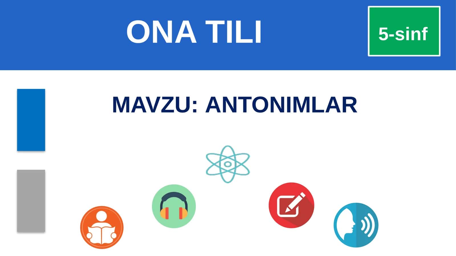 5-sinf Ona tili fanidan Antonimlar mavzusida taqdimot 1