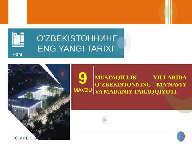 MUSTAQILLIK YILLARIDA O‘ZBEKISTONNING MA’NAVIY VA MADANIY TARAQQIYOTI. 1