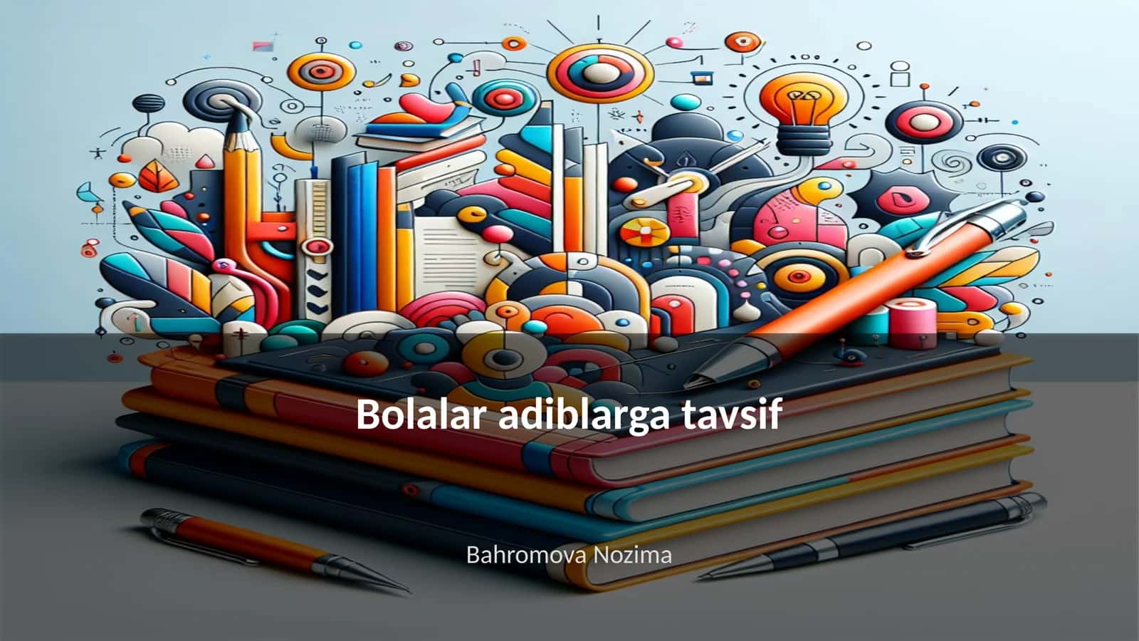 Bolalar Adiblarga Tavsif 1
