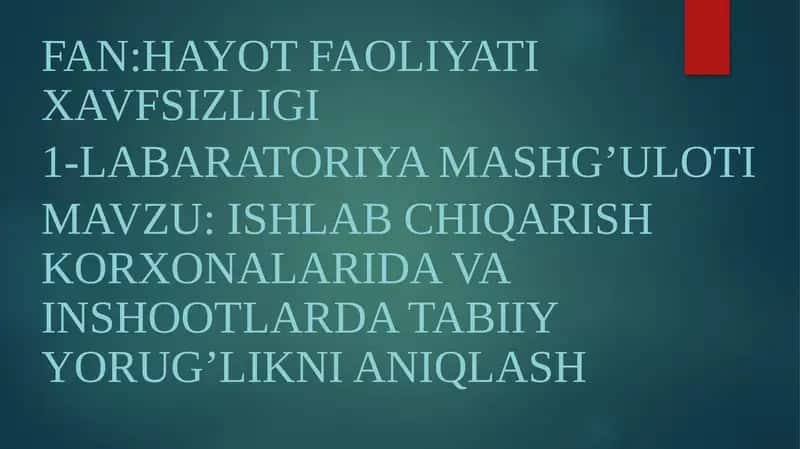 Ishlabchiqarish korxonalarida va inshootlarda tabiiy yorug’likni aniqlash 1