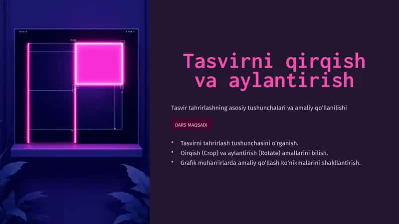 Tasvirni qirqish va aylantirish 1