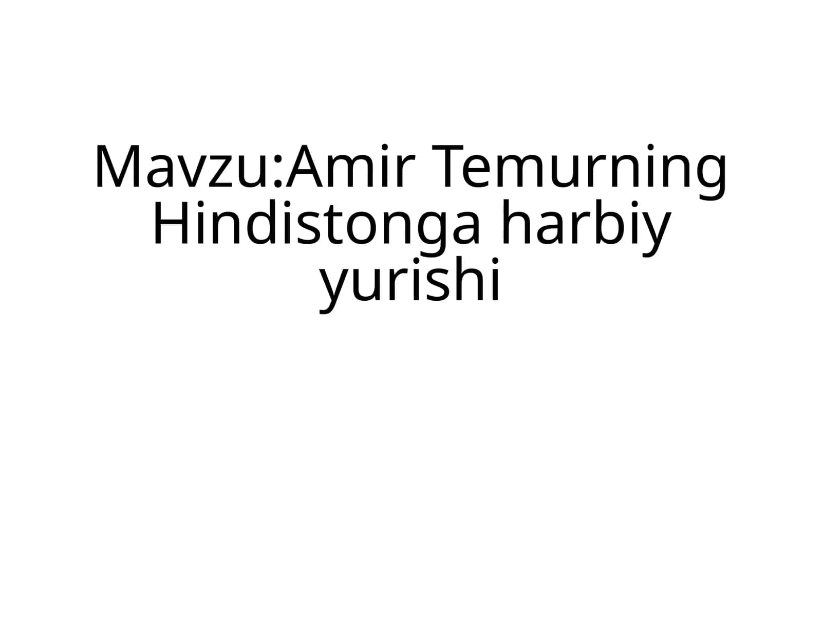 Amir Temurning Hindistonga harbiy yurishi 1