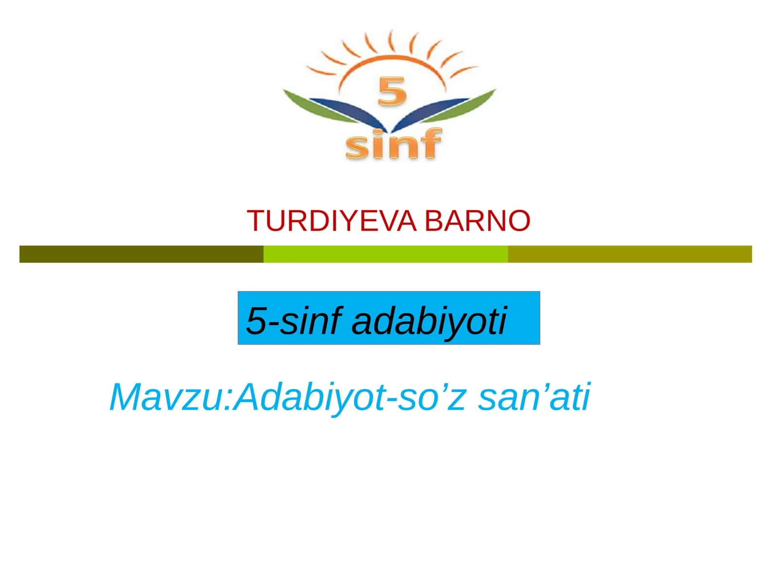 5-sinf Adabiyot fanidan Adabiyot - so'z san'ati mavzuda dars taqdimoti 1