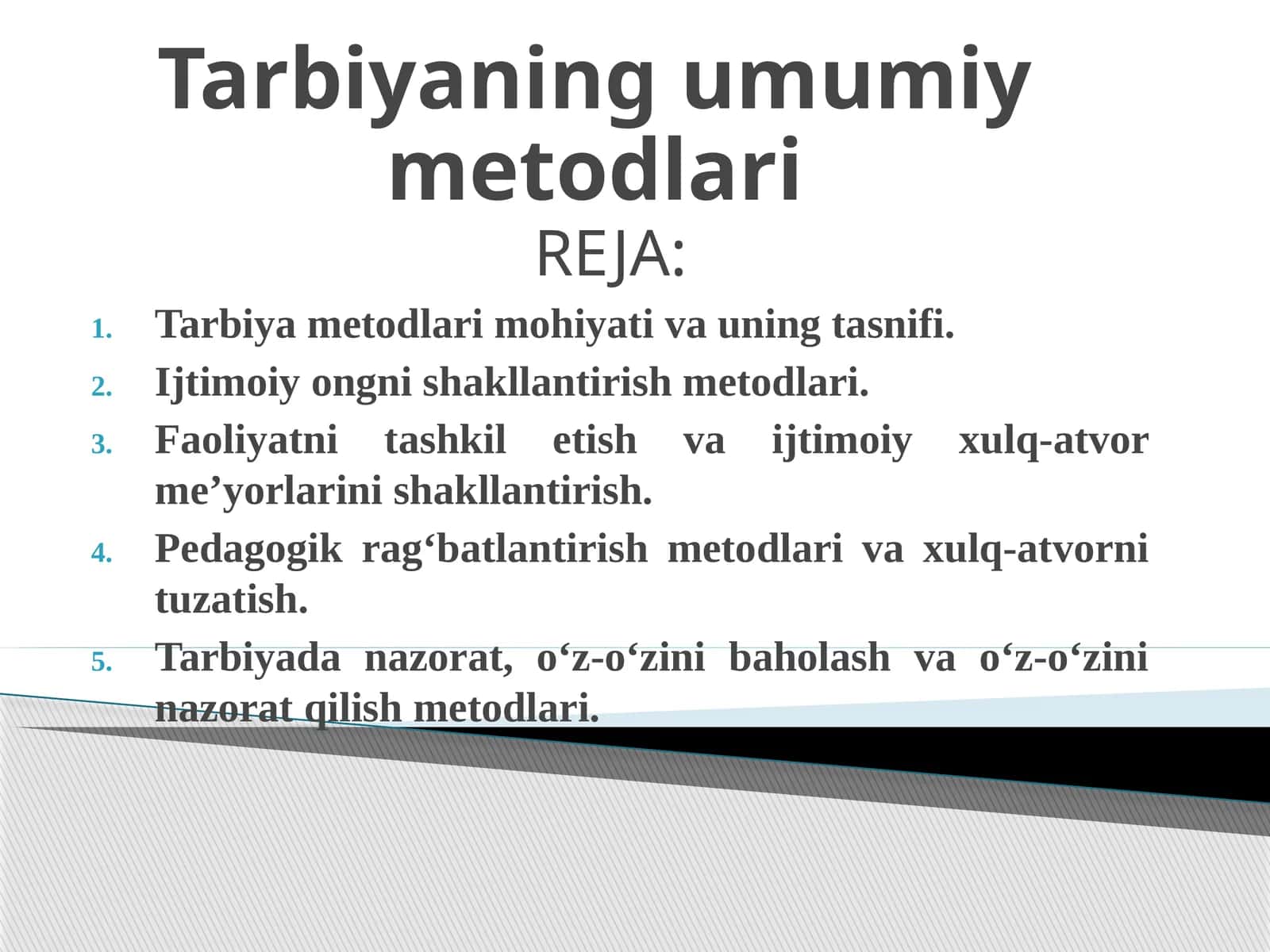 Tarbiyaning umumiy metodlari 1