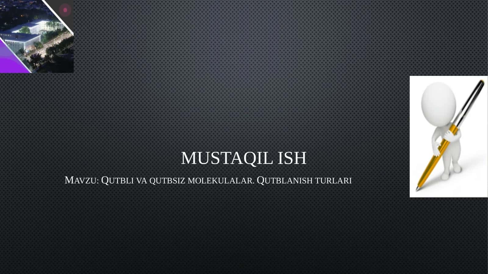 Qutbli va qutbsiz molekulalar. Qutblanish turlari 1
