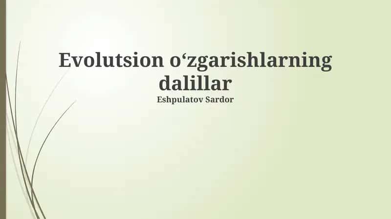 Evolutsion o‘zgarishlarning dalillar 1