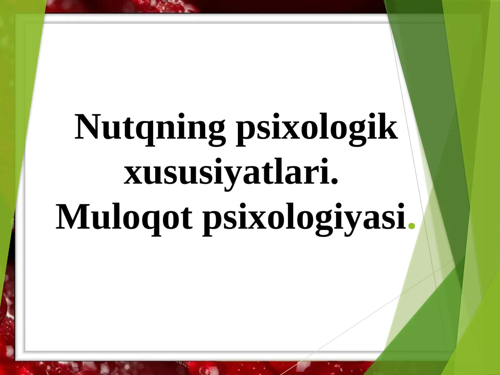 Nutqning psixologik xususiyatlari.Muloqot psixologiyasi 1