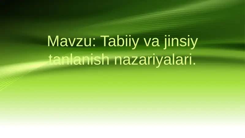 Tabiiy va jinsiy tanlanish nazariyalari 1