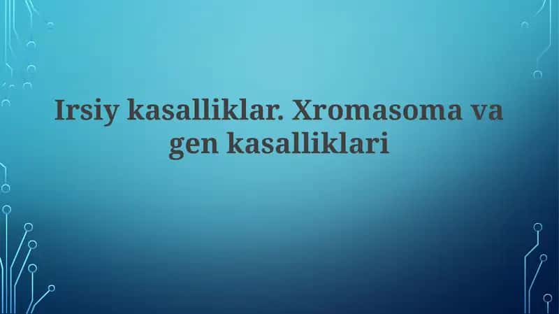 Nasliy kasalliklar 1