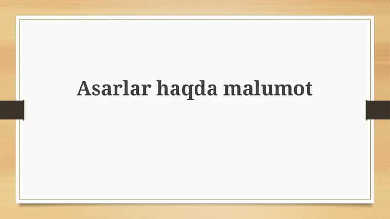 Asarlar haqida umumiy ma'lumot 1