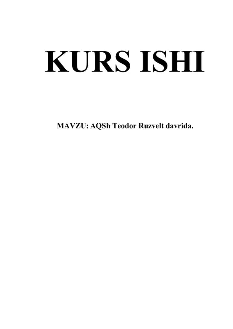 AQSh Teodor Ruzvelt davrida. 1