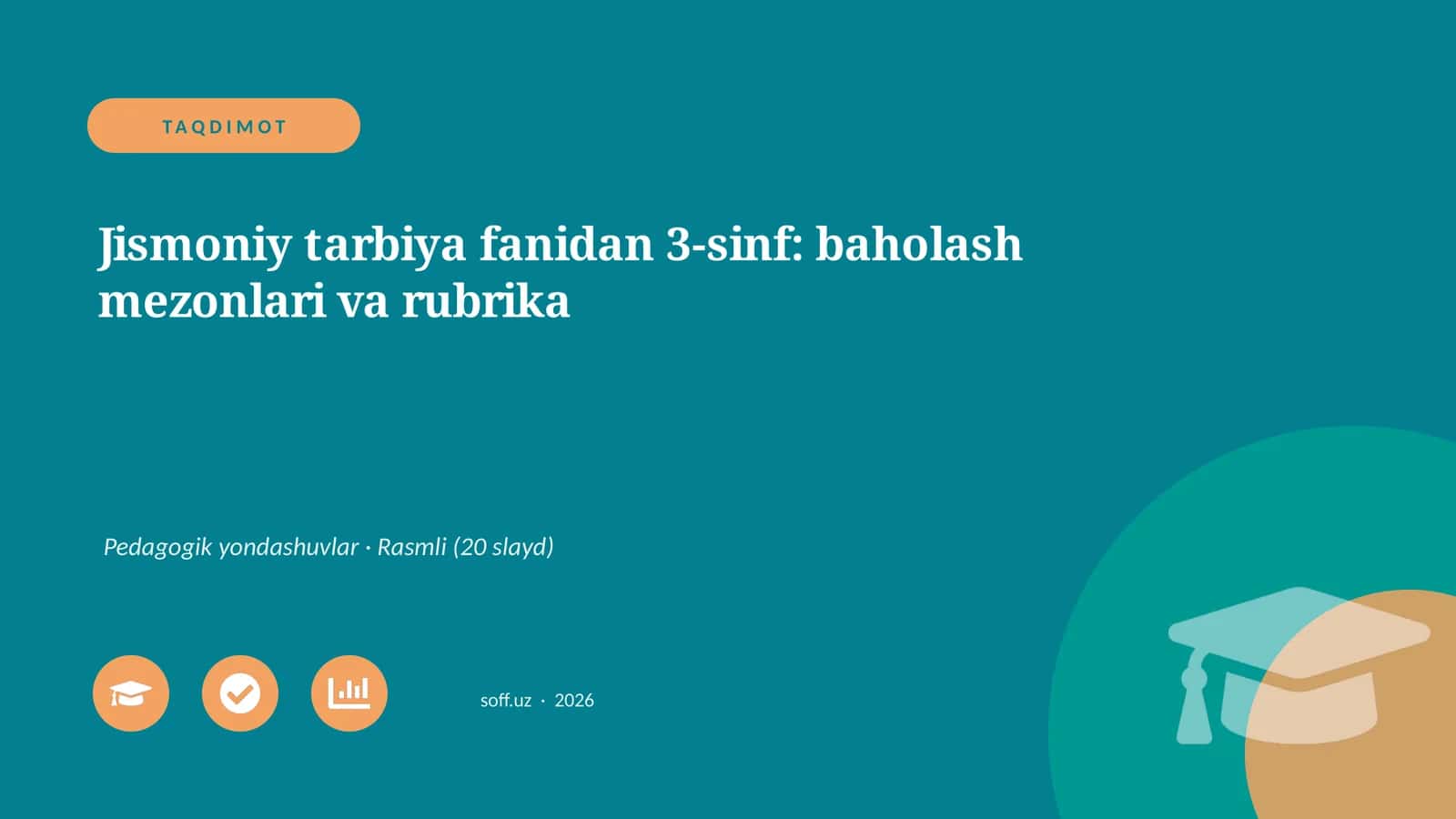 Jismoniy tarbiya fanidan 3-sinf: baholash mezonlari va rubrika 1