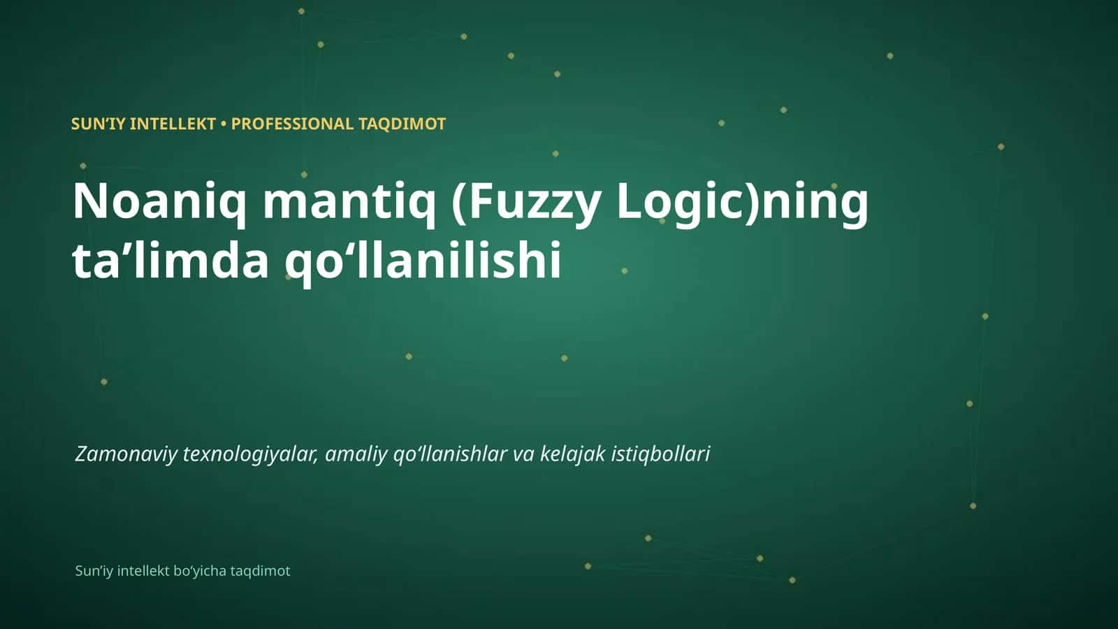 Noaniq mantiq (Fuzzy Logic)ning taʼlimda qoʻllanilishi 1