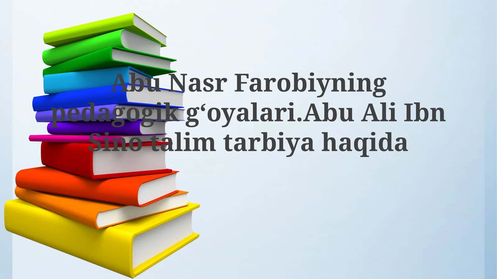 Abu Nasr Farobiyning pedagogik gʻoyalari 1