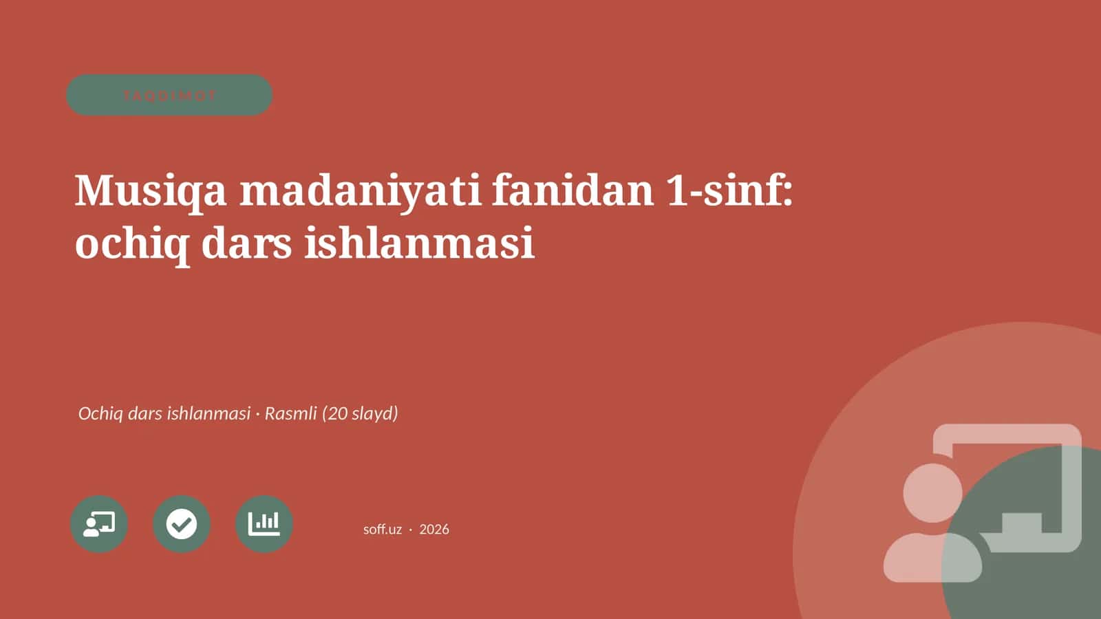Musiqa madaniyati fanidan 1-sinf: ochiq dars ishlanmasi 1