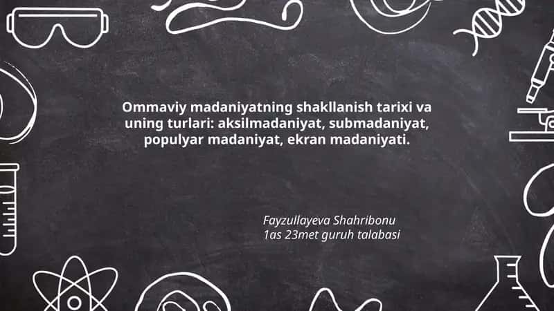 Ommaviy madaniyatning shakllanish tarixi 1