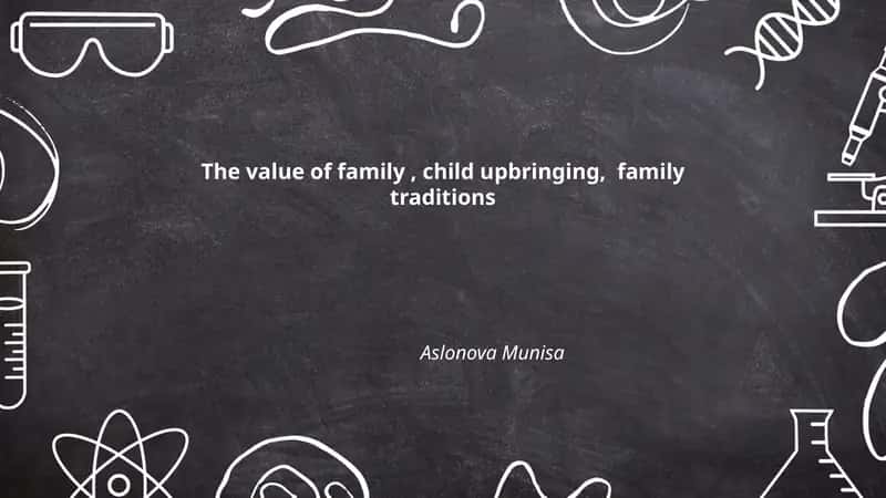 Family Values and Child Upbringing 1