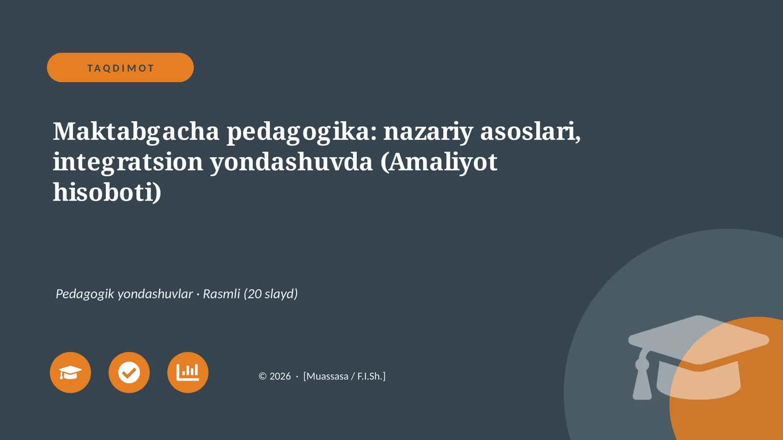 Maktabgacha pedagogika: nazariy asoslari, integratsion yondashuvda (Amaliyot hisoboti) 1