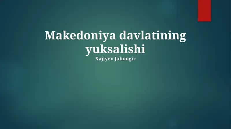 Makedoniya davlatining yuksalishi 1