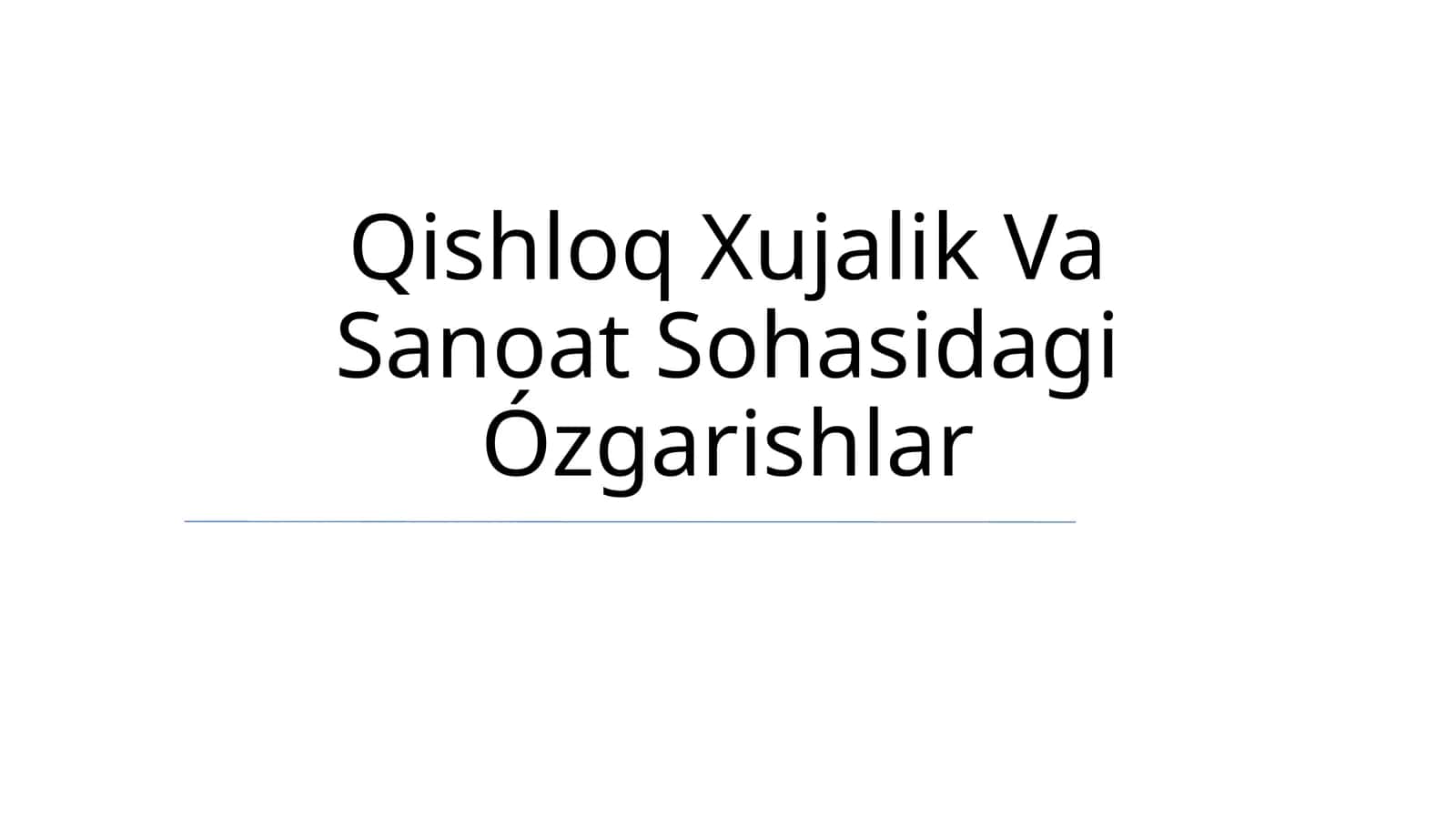Qishloq Xujalik Va Sanoat Sohasidagi Ózgarishlar 1