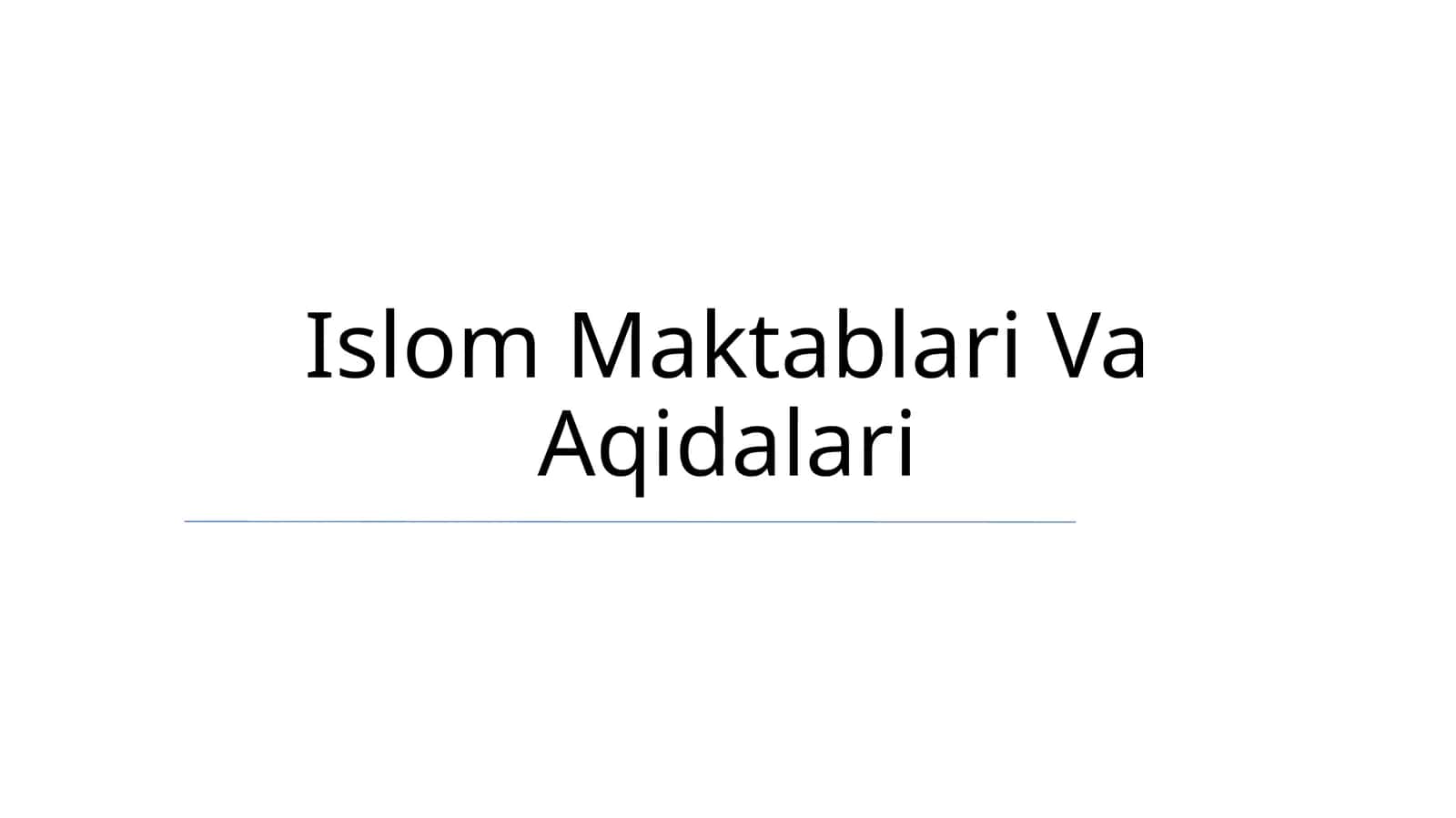 Islom Maktablari Va Aqidalari 1