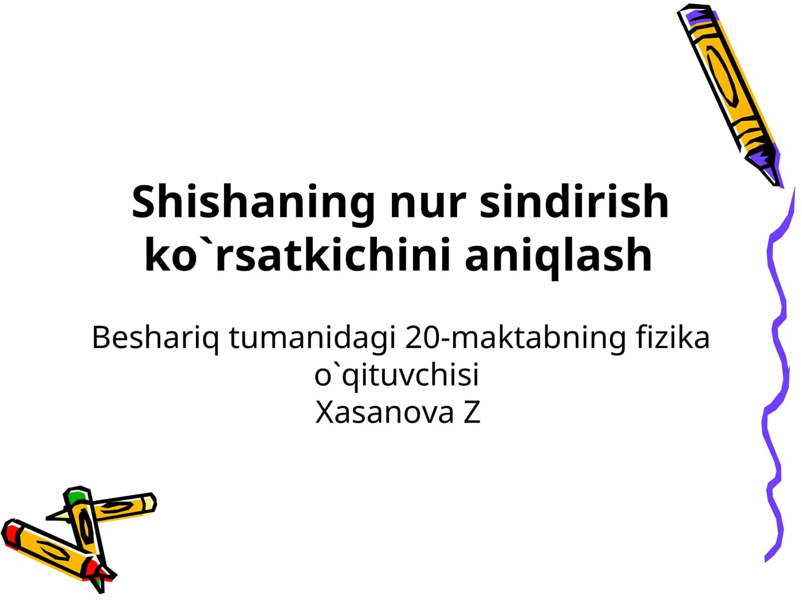 Shishaning nur sindirish ko`rsatkichini aniqlash 1
